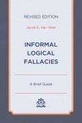 Cover-Bild zum Titel 'Informal Logical Fallacies' von 'Jacob E. van Vleet'