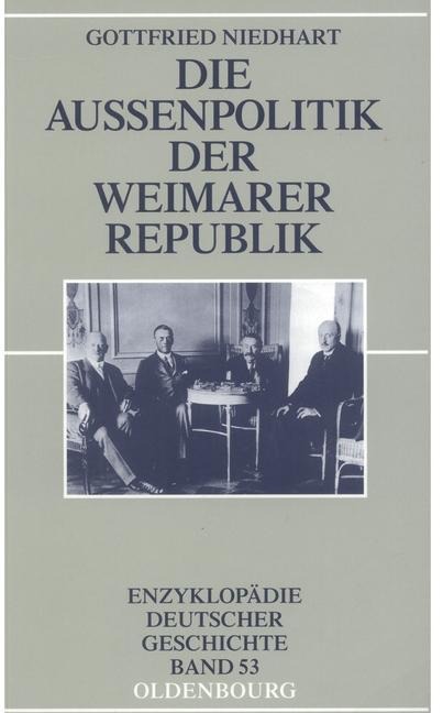 Die Außenpolitik der Weimarer Republik - Gottfried Niedhart