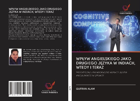 WP¿YW ANGIELSKIEGO JAKO DRUGIEGO J¿ZYKA W INDIACH, WTEDY I TERAZ - Gufran Alam