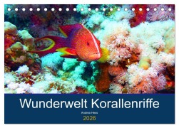 Cover-Bild zum Titel 'Wunderwelt Korallenriffe (Tischkalender 2026 DIN A5 quer), CALVENDO Monatskalender' von 'Andrea Hess'