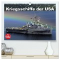 Kriegsschiffe der USA (hochwertiger Premium Wandkalender 2025 DIN A2 quer), Kunstdruck in Hochglanz - Elisabeth Stanzer