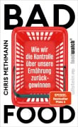 Cover-Bild zum Titel 'Bad Food' von 'Chris Methmann'