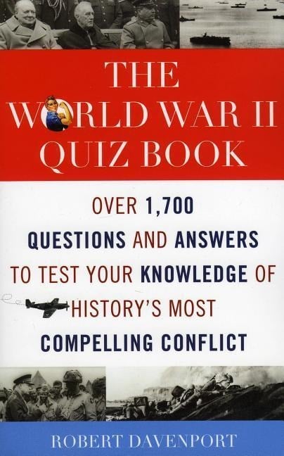 The World War II Quiz Book - Robert Davenport