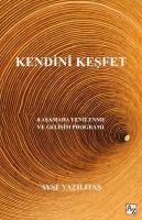Kendini Kesfet - Ayse Yazilitas