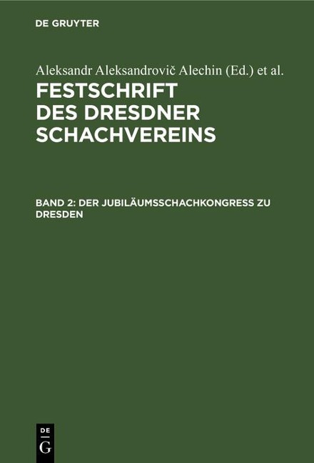 Der Jubiläumsschachkongreß zu Dresden - 