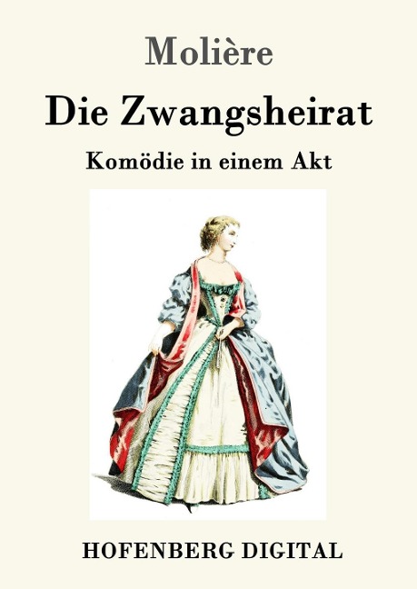 Die Zwangsheirat - Molière