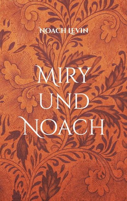 Miry und Noach - Noach Levin