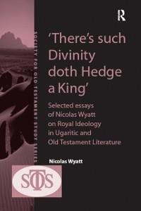 'There's such Divinity doth Hedge a King' - Nicolas Wyatt