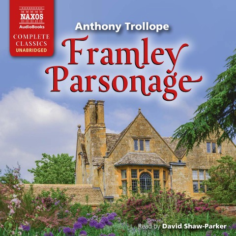 Framley Parsonage (Unabridged) - Anthony Trollope