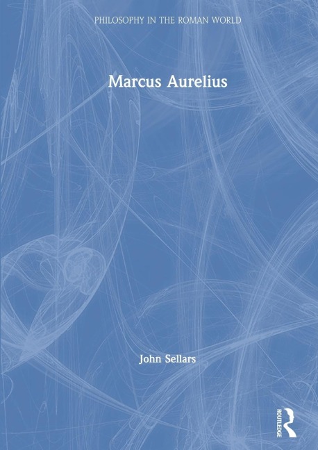 Marcus Aurelius - John Sellars