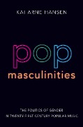Cover-Bild zum Titel 'Pop Masculinities' von 'Kai Arne Hansen'