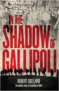 Cover-Bild zum Titel 'In the Shadow of Gallipoli' von 'Robert Bollard'