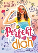 Cover-Bild zum Titel 'Perfekt für dich' von 'Chantal Schreiber'