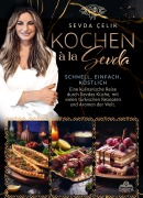Cover-Bild zum Titel 'Kochen à la Sevda - Schnell, einfach, köstlich' von 'Sevda Çelik'