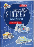 Metallic-Sticker Malbuch. Fahrzeuge - 