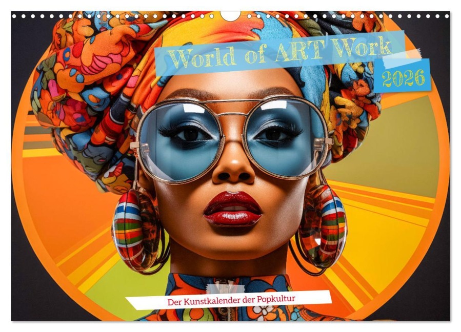 World of Art Work (Wandkalender 2026 DIN A3 quer), CALVENDO Monatskalender - Charles Schrader