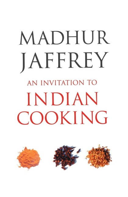 An Invitation to Indian Cooking - Madhur Jaffrey