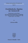 Parafiskalische Abgaben im Unionsrecht. - Christian Müller