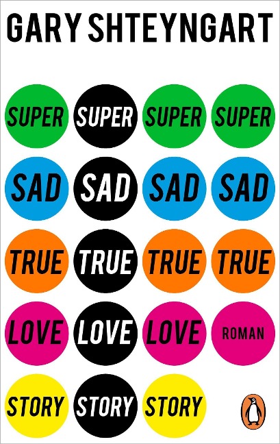 Super Sad True Love Story - Gary Shteyngart