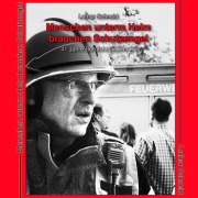 Cover-Bild zum Titel 'Menschen unterm Helm brauchen Schutzengel' von 'Lothar Schneid'