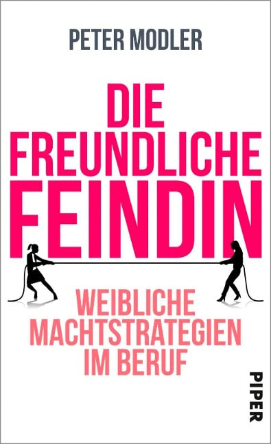 Die freundliche Feindin - Peter Modler