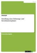 Erstellung eines Dehnungs- und Koordinationsplanes - Anonym