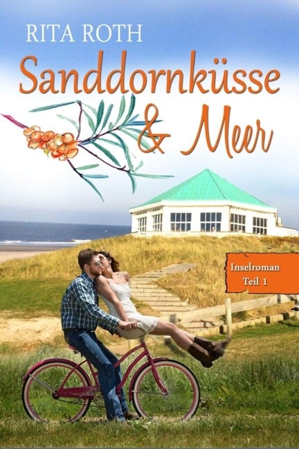 Sanddornküsse & Meer - Rita Roth