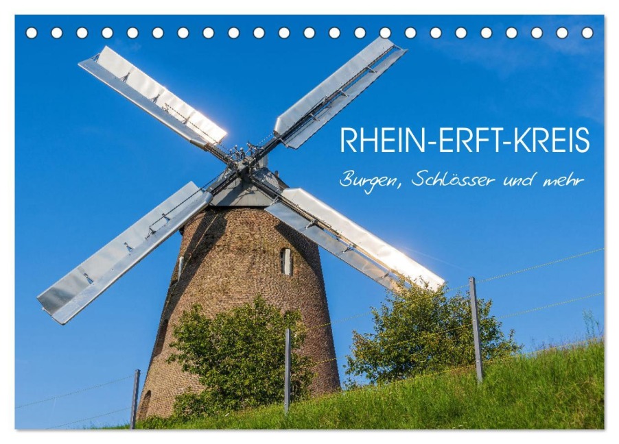Rhein-Erft-Kreis - Burgen, Schlösser und mehr (Tischkalender 2026 DIN A5 quer), CALVENDO Monatskalender - 