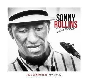 Jazz Characters: Saint Thomas - Sonny Rollins