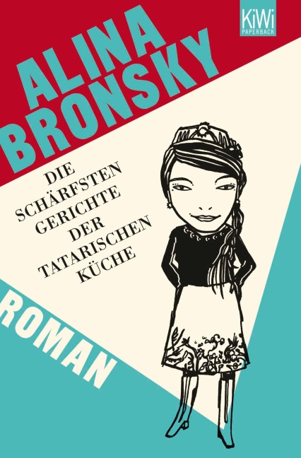 Die schärfsten Gerichte der tatarischen Küche - Alina Bronsky