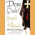 Cover-Bild zum Titel 'Deus Lo Volt! Lib/E: Chronicle of the Crusades' von 'Evan S. Connell'