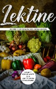 Cover-Bild zum Titel 'Lektine - Krank durch gesunde Ernährung: Schritt für Schritt zur lektinarmen Ernährung' von 'Lea Blumenthal'