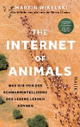 The Internet of Animals: Was wir von der Schwarmintelligenz des Lebens lernen können - Martin Wikelski