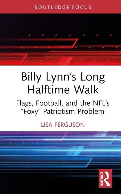 Billy Lynn's Long Halftime Walk - Lisa Ferguson