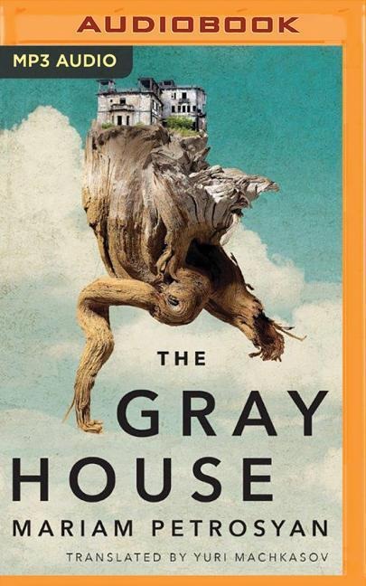 The Gray House - Mariam Petrosyan
