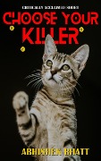 Cover-Bild zum Titel 'Choose Your Killer' von 'Abhishek Bhatt'