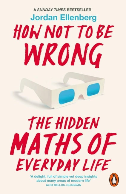 How Not to Be Wrong - Jordan Ellenberg