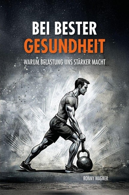 Bei bester Gesundheit - Ronny Wagner