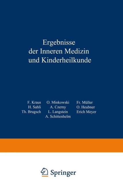 Ergebnisse der inneren Medizin und Kinderheilkunde - L. Langstein, Erich Meyer, A. Schittenhelm, Th. Brugsch