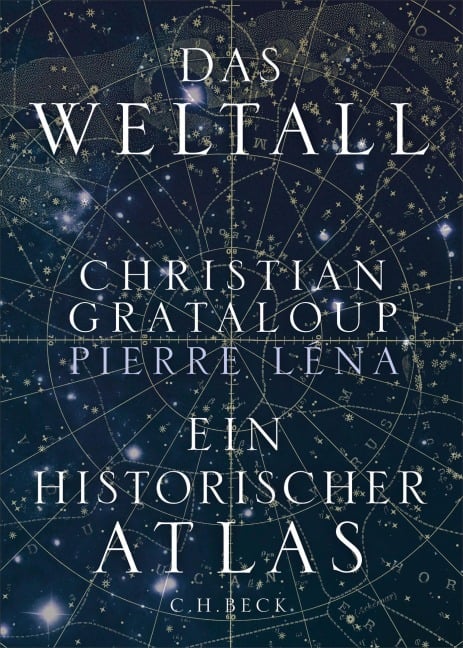 Das Weltall - Christian Grataloup, Pierre Léna