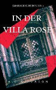Cover-Bild zum Titel 'In der Villa Rose' von 'A. E. W. Mason'