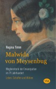 Cover-Bild zum Titel 'Malwida von Meysenbug - Wegbereiterin der Emanzipation im 19. Jahrhundert' von 'Regina Timm'