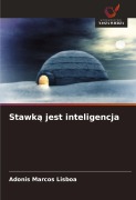 Cover-Bild zum Titel 'Stawk¿ jest inteligencja' von 'Adonis Marcos Lisboa'