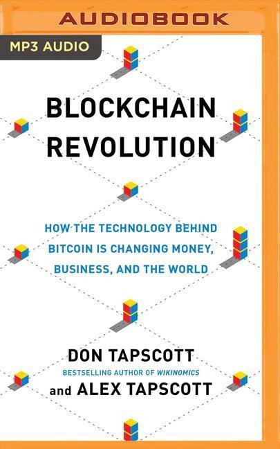Blockchain Revolution - Don Tapscott, Alex Tapscott