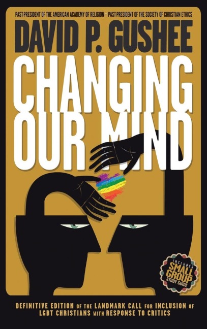 Changing Our Mind - David P. Gushee