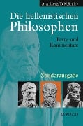 Die hellenistischen Philosophen. Sonderausgabe - A. A. Long, D. N. Sedley
