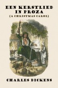 Cover-Bild zum Titel 'Een Kerstlied in Proza (a Christmas Carol)' von 'Charles Dickens'