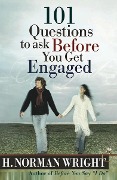 Cover-Bild zum Titel '101 Questions to Ask Before You Get Engaged' von 'H. Norman Wright'