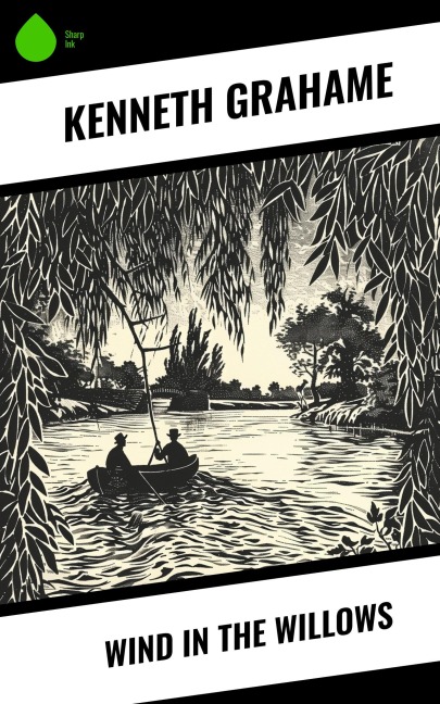 Wind in the Willows - Kenneth Grahame