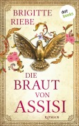 Cover-Bild zum Titel 'Die Braut von Assisi' von 'Brigitte Riebe'